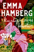 Kærlighedens idioter af Emma Hamberg
