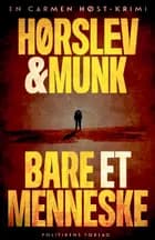 Bare et menneske