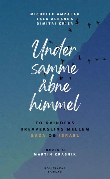 Under samme åbne himmel af Tala  Albanna