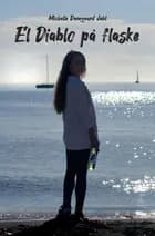 El Diablo på flaske af Michelle Damgaard Juhl