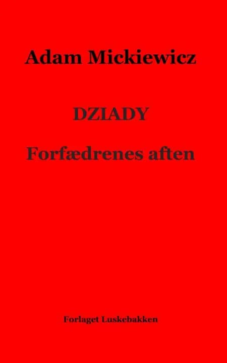 Dziady af Adam Mickiewicz