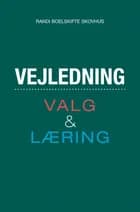 Vejledning - Valg og læring af Randi Boelskifte Skovhus