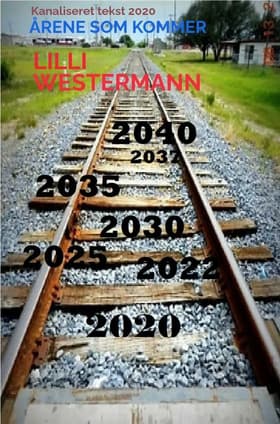 Årene som kommer af Lilli Westermann