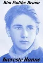 Kæreste Hanne af Kim Malthe-Bruun