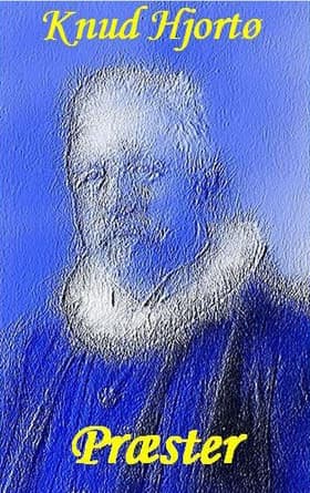 Præster af Knud Hjortø