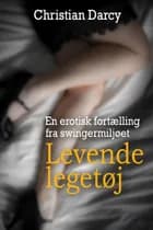 Levende legetøj af Christian Darcy