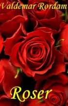 Roser af Valdemar Rørdam