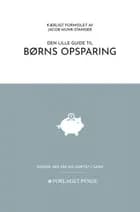 Den lille guide til Børns Opsparing
