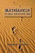 Matriarker, En Lille Kættersk Bog