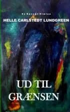Ud til grænsen