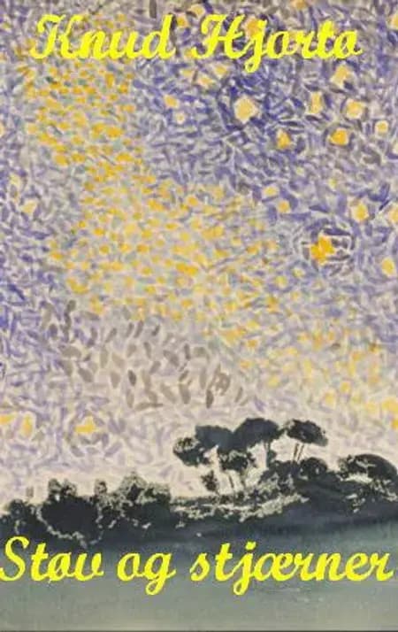 Støv og stjærner af Knud Hjortø