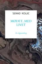 Mødet, med LIVET