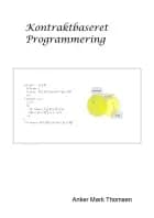 Kontraktbaseret programmering af Anker Mørk Thomsen