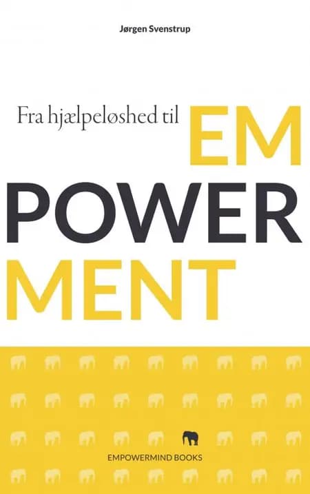 Fra hjælpeløshed til empowerment af Jørgen Svenstrup