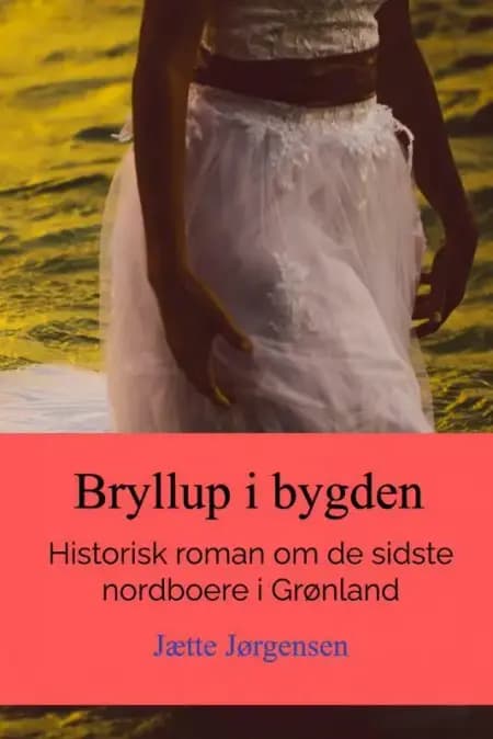 Bryllup i bygden af Jætte Jørgensen