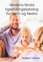 Verdens første ligestillingskatalog for børn og fædre af Jesper Lohse