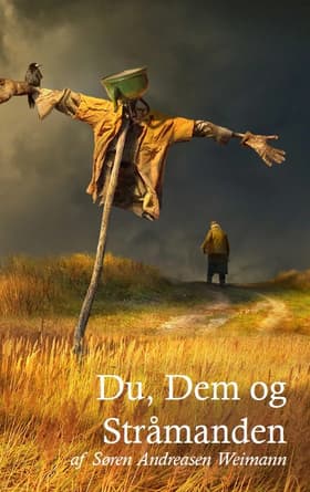 Du, dem og stråmanden af Søren Andreasen Weimann