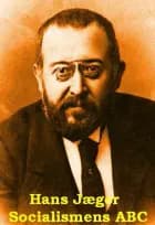 Socialismens ABC af Hans Jæger