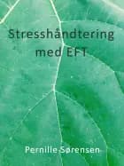 Stresshåndtering med EFT af Sørensen Pernille