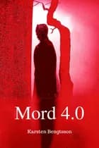 Mord 4.0 af Karsten Bengtsson