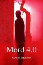 Mord 4.0 af Karsten Bengtsson