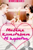 Moderne kærestebreve til inspiration