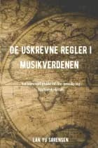De uskrevne regler i musikverdenen af Lan Yu Sørensen