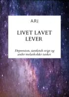Livet Lavet Lever af A RJ