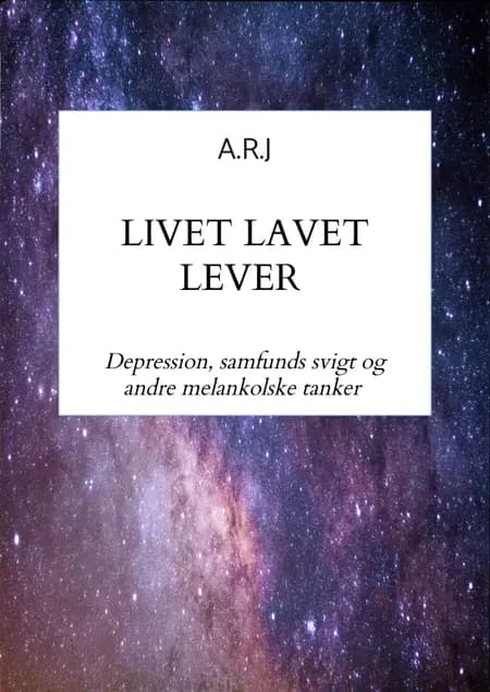 Livet Lavet Lever af A RJ