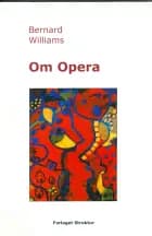 Om Opera af Bernard Williams