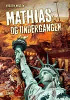 Mathias og undergangen af Freddy Milton