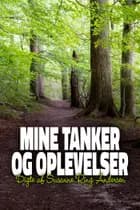 Mine tanker og oplevelser af Susanne Ring Andersen