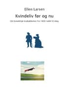 Kvindeliv før og nu af Ellen Larsen