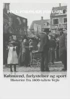 Købmænd, forlystelser og sport
