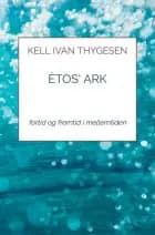 Ètos' Ark
