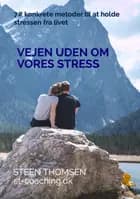 Vejen uden om vores stress