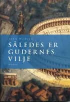 Således er gudernes vilje