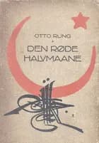 Den røde Halvmaane af Otto Rung