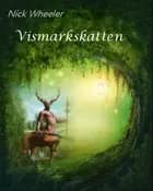 Vismarkskatten af Nick Wheeler