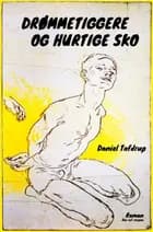 DRØMMETIGGERE OG HURTIGE SKO