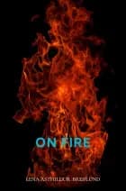 On Fire af Lena Ásthildur Bredlund