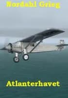 Atlanterhavet af Nordahl Grieg