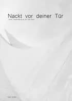 Nackt vor deiner Tür