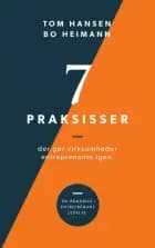 7 praksisser der gør organisationer entreprenante igen