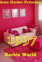 1997 - Barbie world
