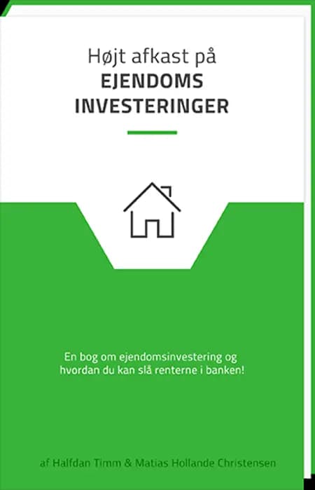 Ejendomsinvestering - 15 % afkast med investering i fast ejendom af Halfdan Timm