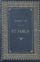 Et samliv af Jonas Lie
