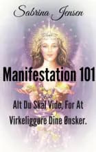 Manifestation 101