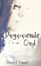Dryppende Ord