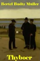Thyboer af Bertel Budtz Müller